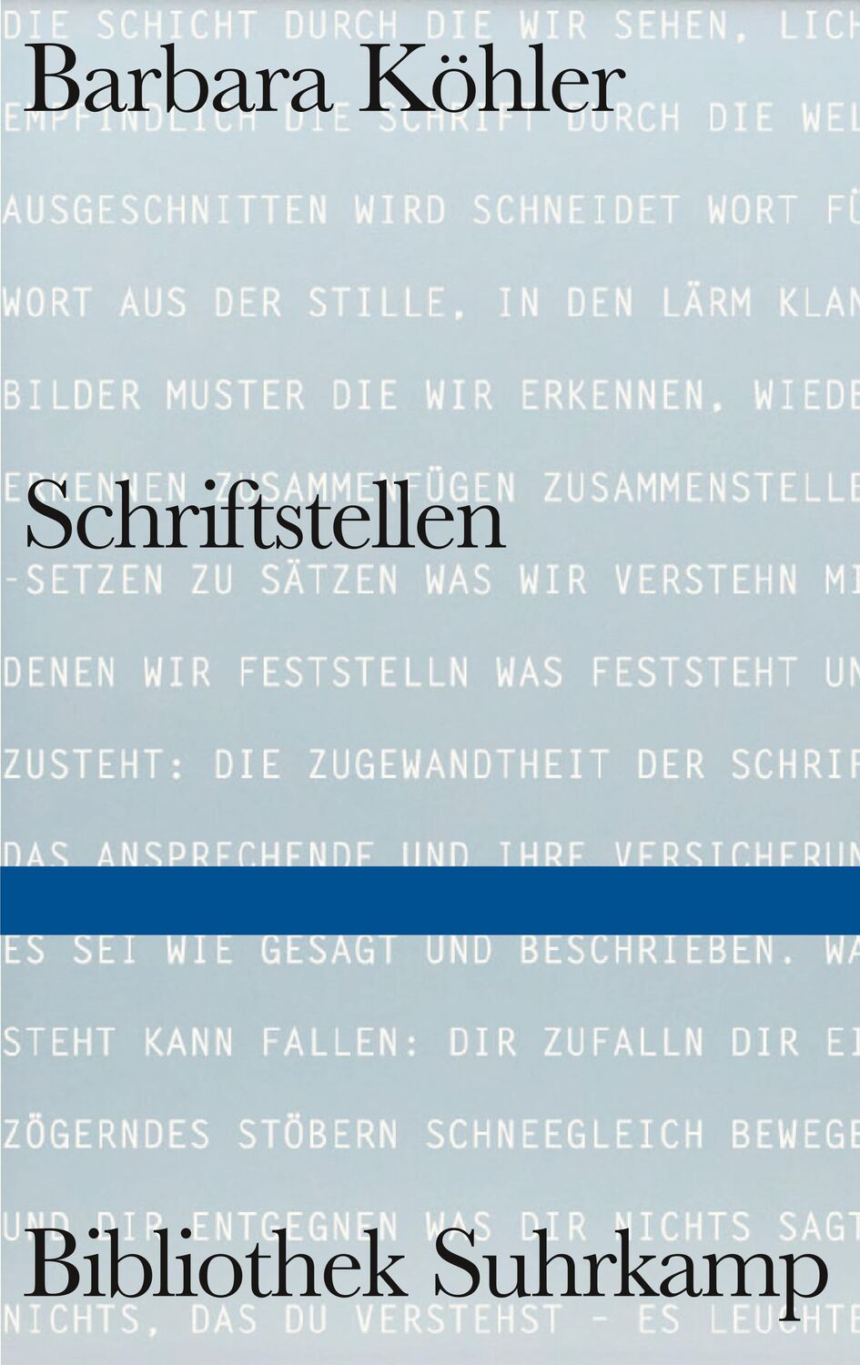 Cover: 9783518225547 | SCHRIFTSTELLEN | Ausgewählte Gedichte und andere Texte | Köhler | Buch