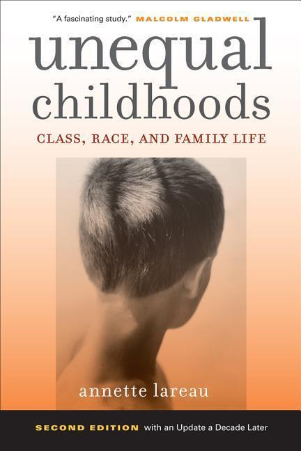 Cover: 9780520271425 | Lareau, A: Unequal Childhoods - Class, Race, and Family Life | Lareau