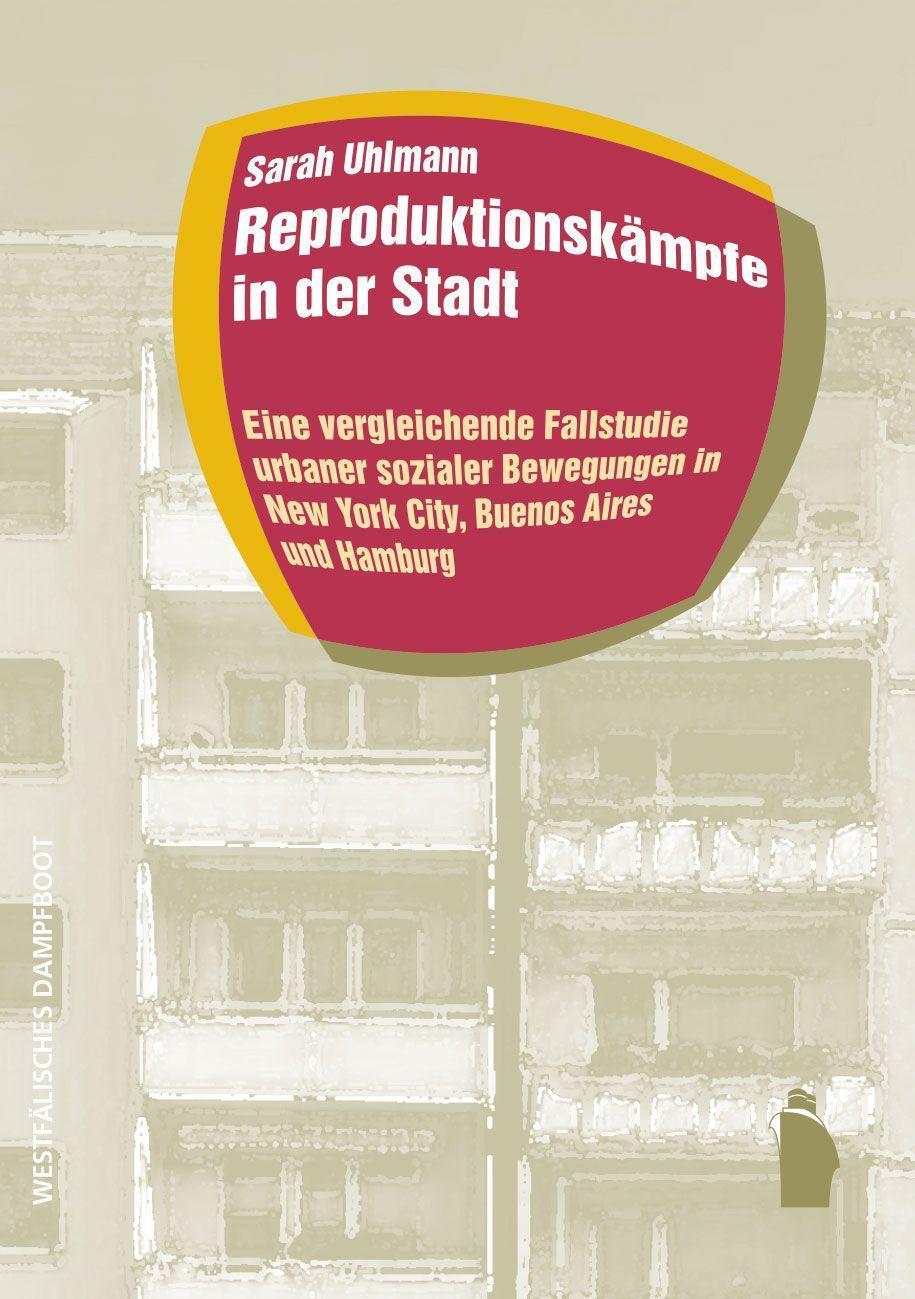 Cover: 9783896910745 | Reproduktionskämpfe in der Stadt | Sarah Uhlmann | Taschenbuch | 2022