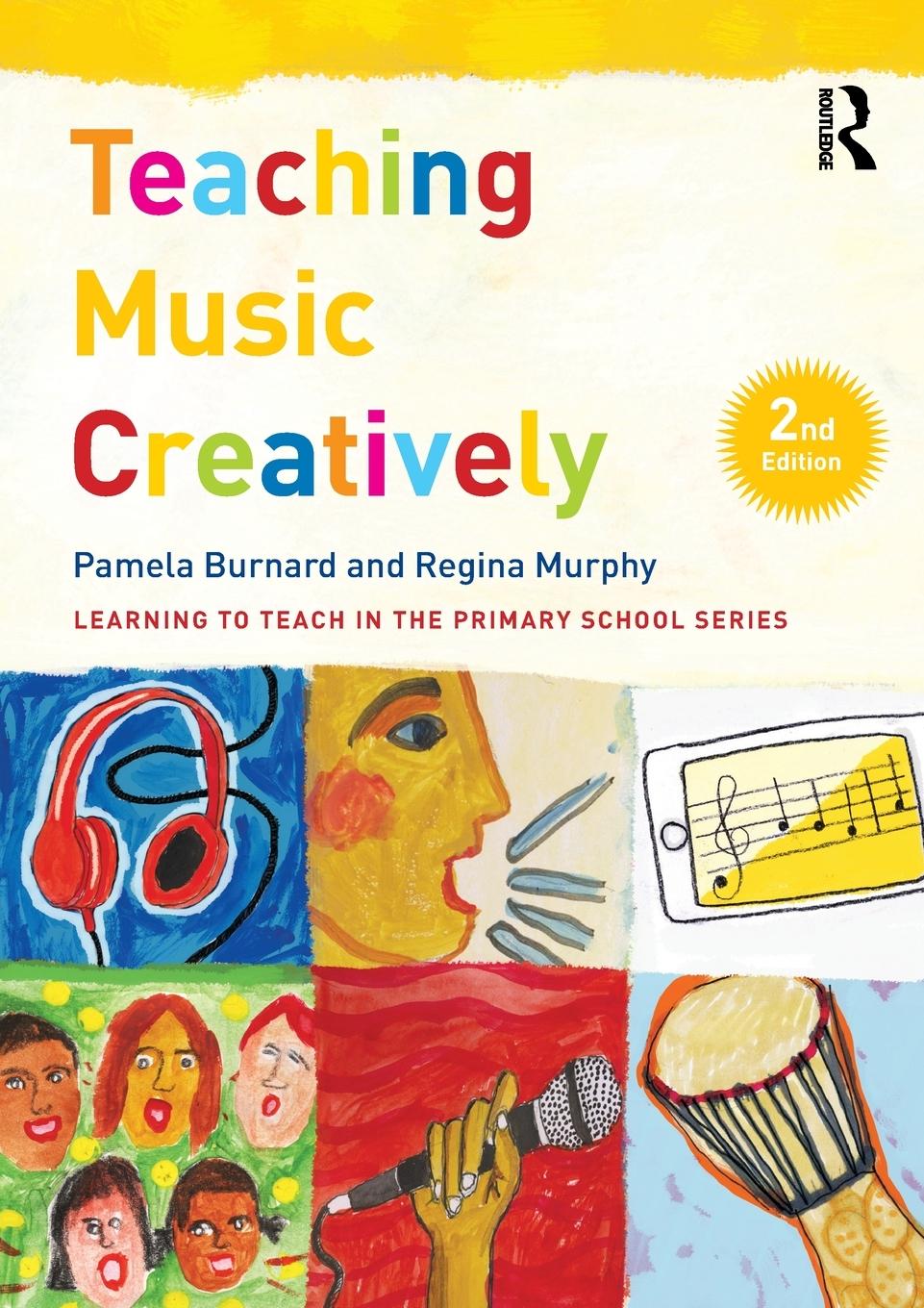 Cover: 9781138187207 | Teaching Music Creatively | Pamela Burnard (u. a.) | Taschenbuch