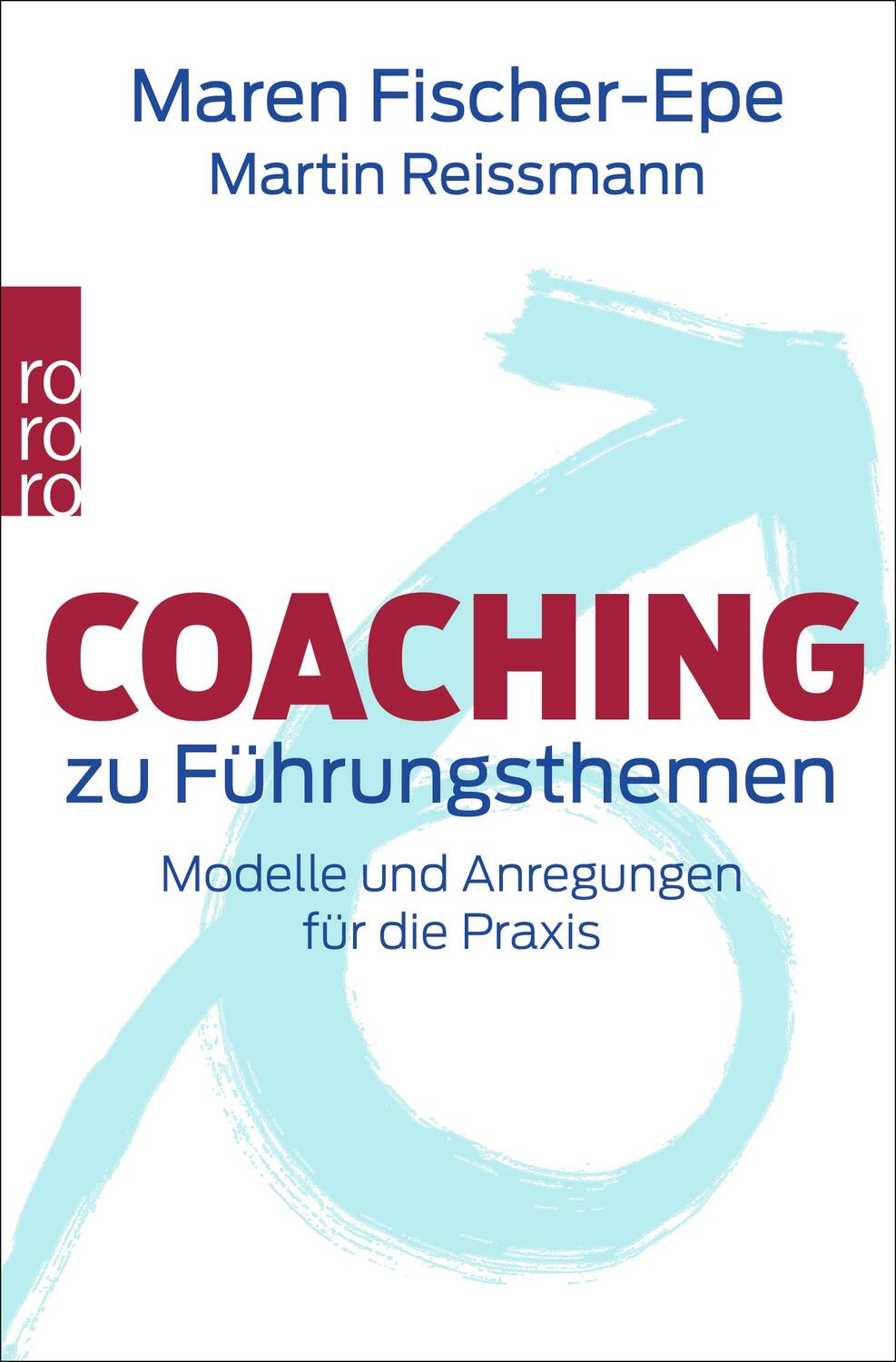 Cover: 9783499632365 | Coaching zu Führungsthemen | Modelle und Anregungen für die Praxis