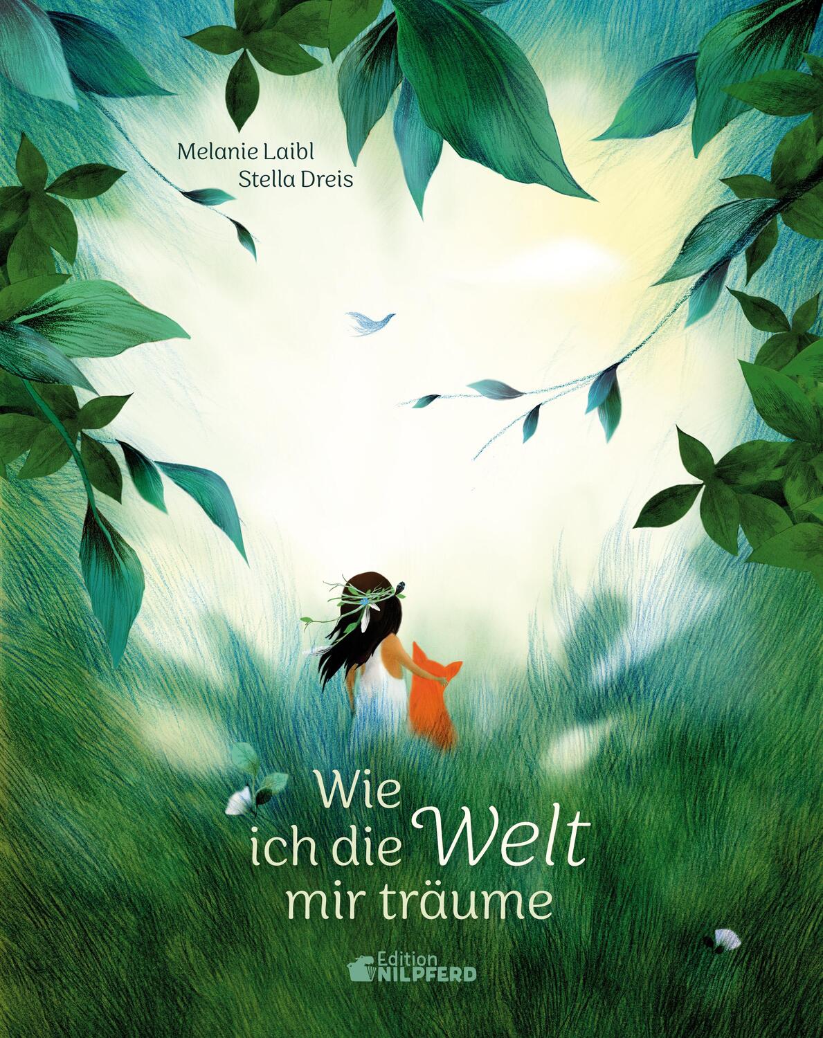 Cover: 9783707452976 | Wie ich die Welt mir träume | Melanie Laibl | Buch | 32 S. | Deutsch