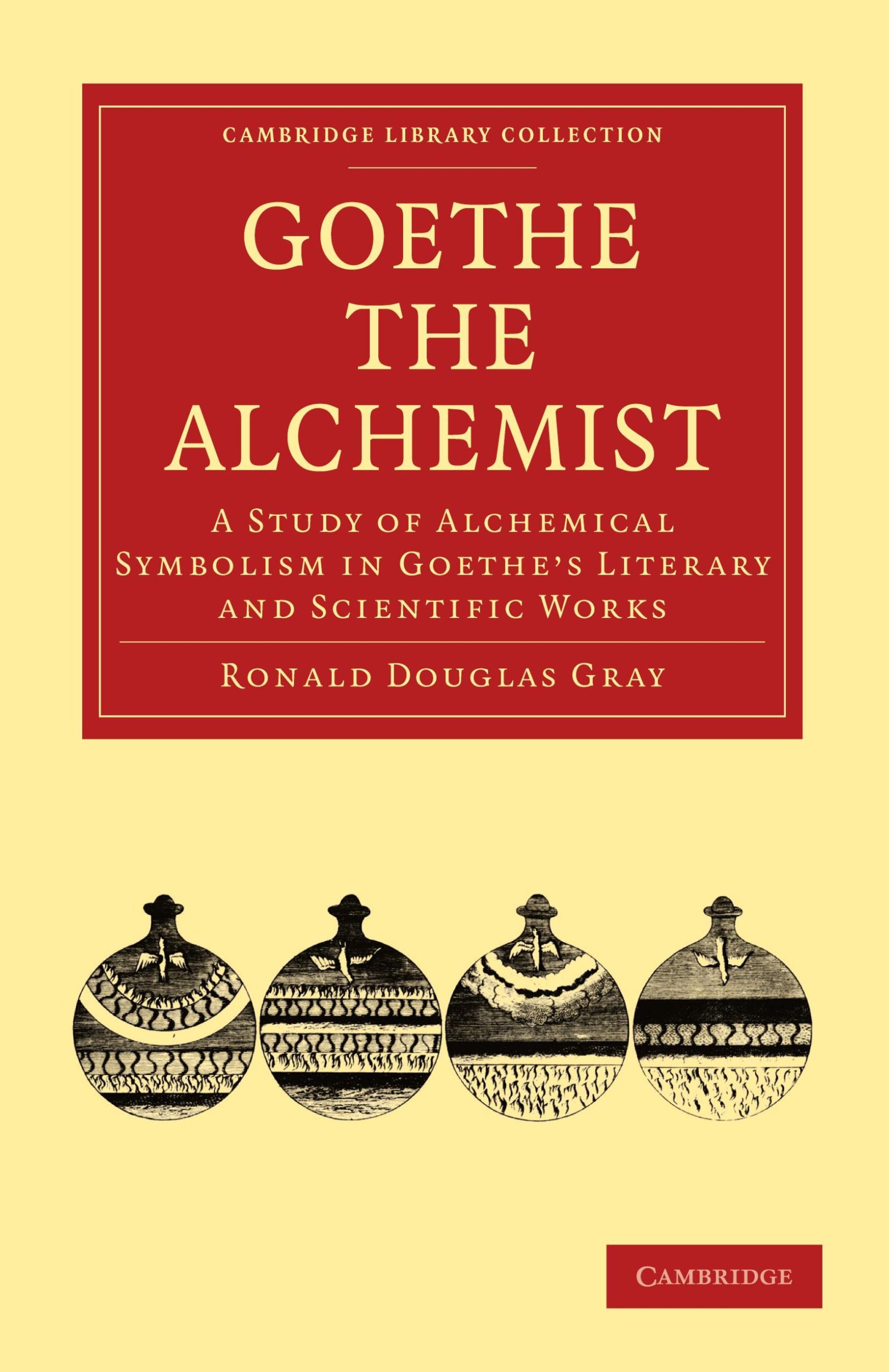 Cover: 9781108015288 | Goethe the Alchemist | Ronald Douglas Gray (u. a.) | Taschenbuch