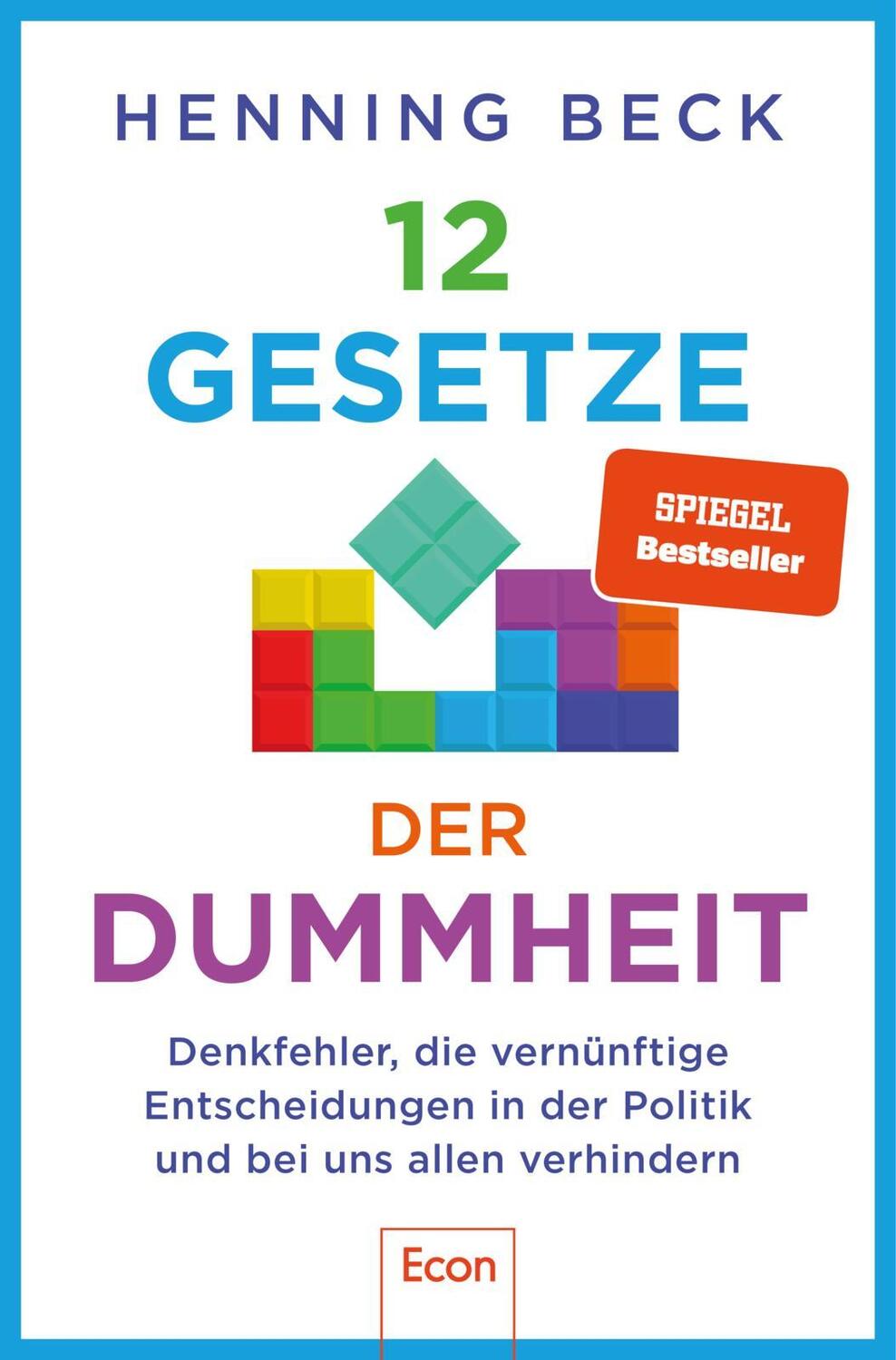 Cover: 9783430211024 | 12 Gesetze der Dummheit | Henning Beck | Taschenbuch | 256 S. | 2023