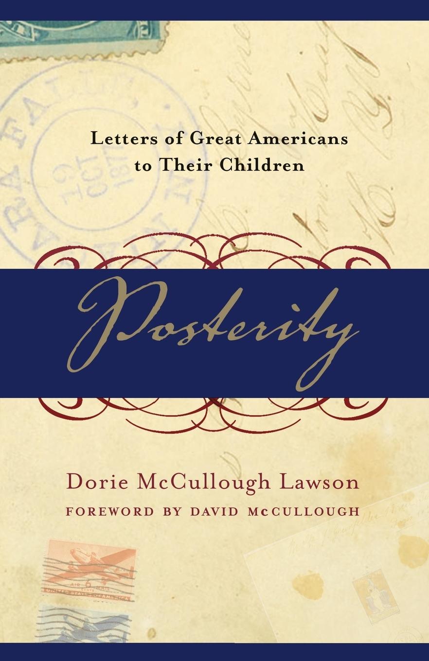 Cover: 9780767909044 | Posterity | Letters of Great Americans to Their Children | Lawson