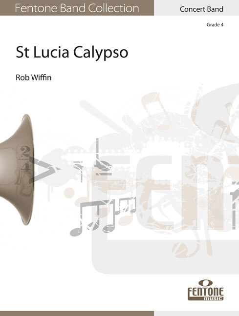 Cover: 9790230099783 | St Lucia Calypso | Rob Wiffin | Fentone Band Collection | Partitur