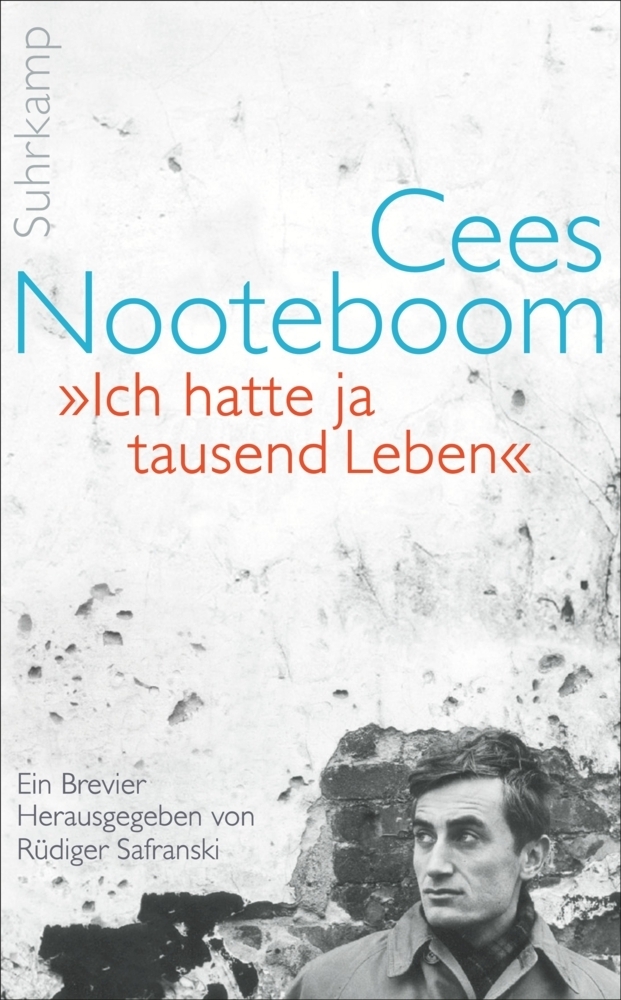 Cover: 9783518467152 | 'Ich hatte ja tausend Leben' | Ein Brevier | Cees Nooteboom | Buch