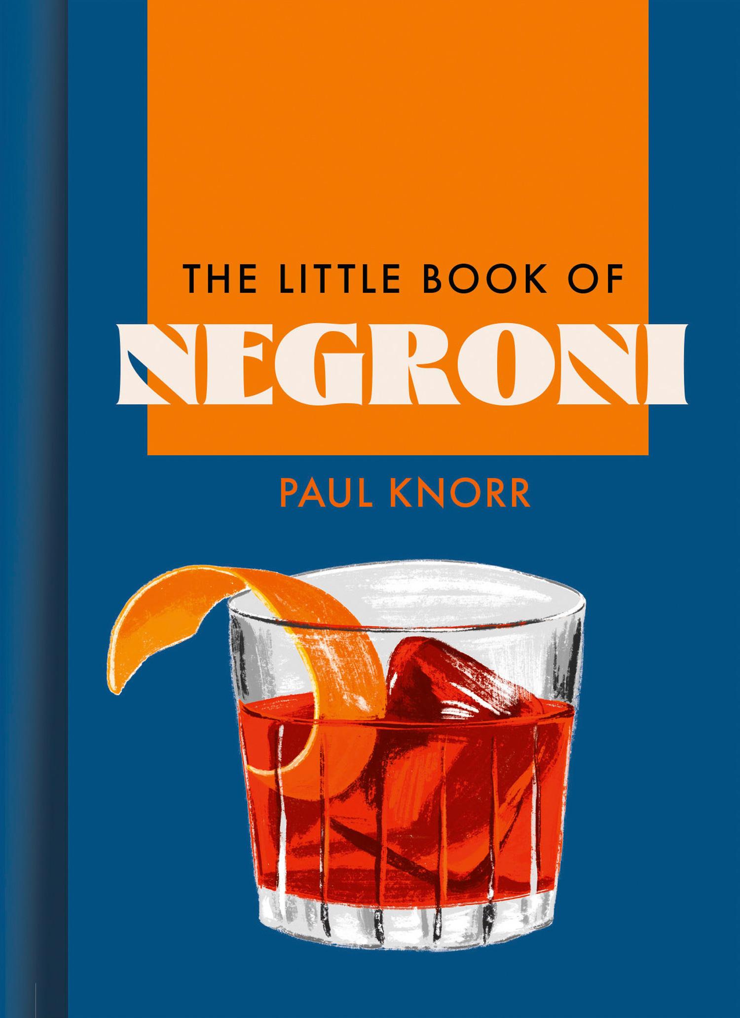 Cover: 9780008713386 | The Little Book of Negroni | Paul Knorr | Buch | Englisch | 2024