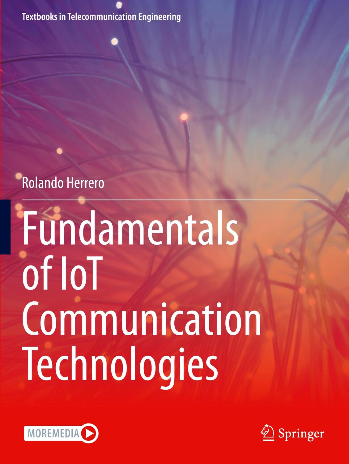 Cover: 9783030700829 | Fundamentals of IoT Communication Technologies | Rolando Herrero | xix