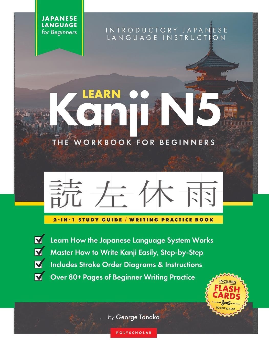Cover: 9781957884028 | Learn Japanese Kanji N5 Workbook | George Tanaka (u. a.) | Taschenbuch