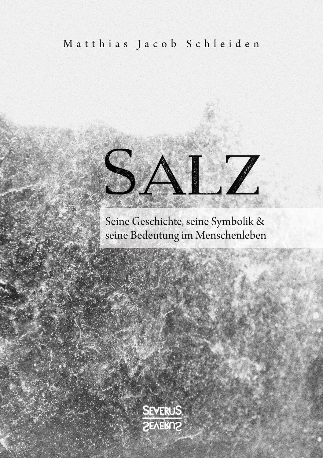 Cover: 9783963451560 | Salz. Seine Geschichte, seine Symbolik und seine Bedeutung im...