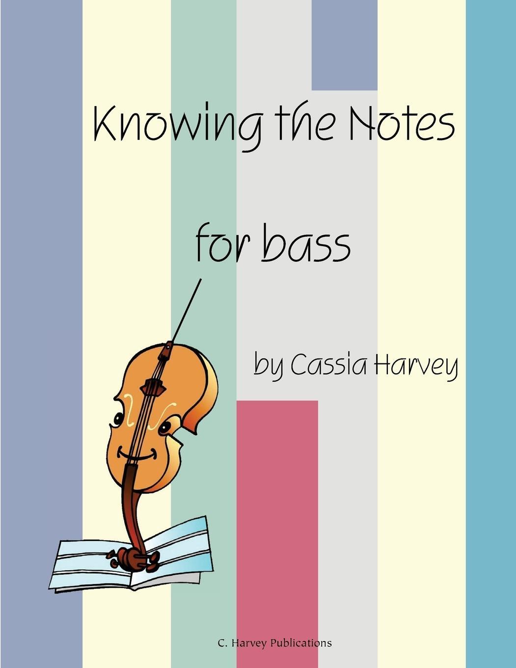 Cover: 9781932823349 | Knowing the Notes for Bass | Cassia Harvey | Taschenbuch | Paperback