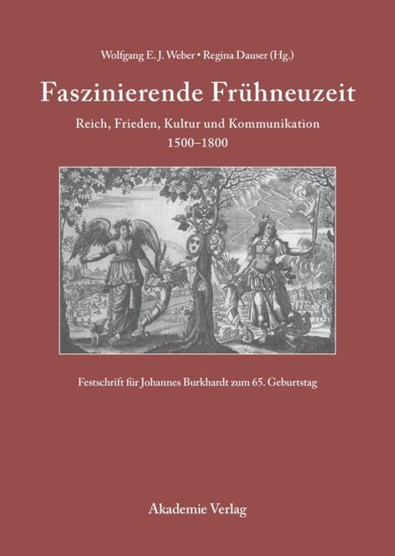 Cover: 9783050044699 | Faszinierende Frühneuzeit | Regina Dauser (u. a.) | Buch | 270 S.