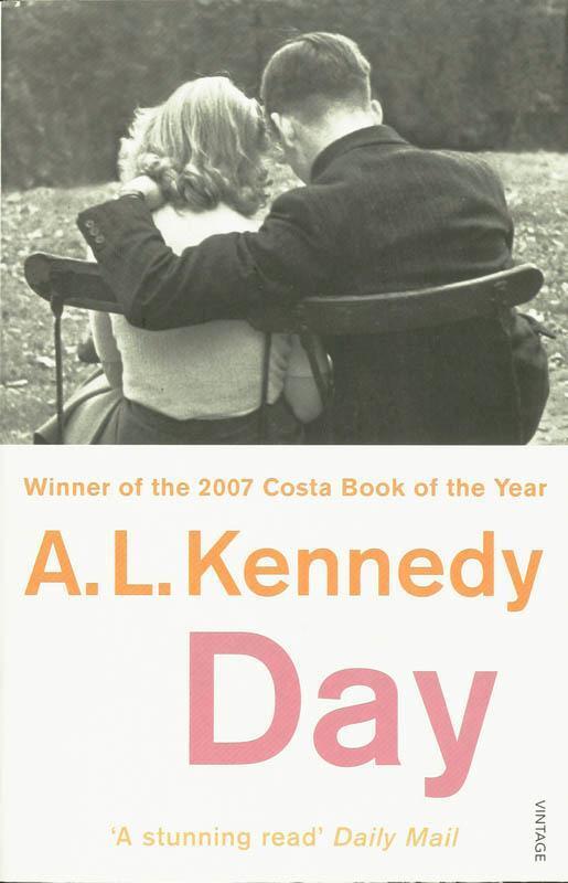 Cover: 9780099494058 | Day | Winner of the Costa Book of the Year Award 2007 | A.L. Kennedy