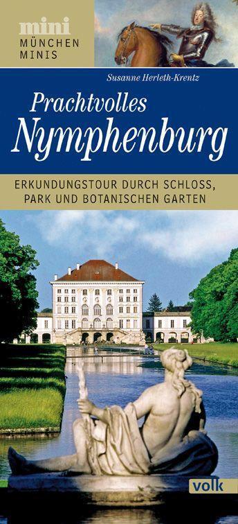 Cover: 9783862224197 | München-Mini: Prachtvolles Nymphenburg | Susanne Herleth-Krentz | Buch