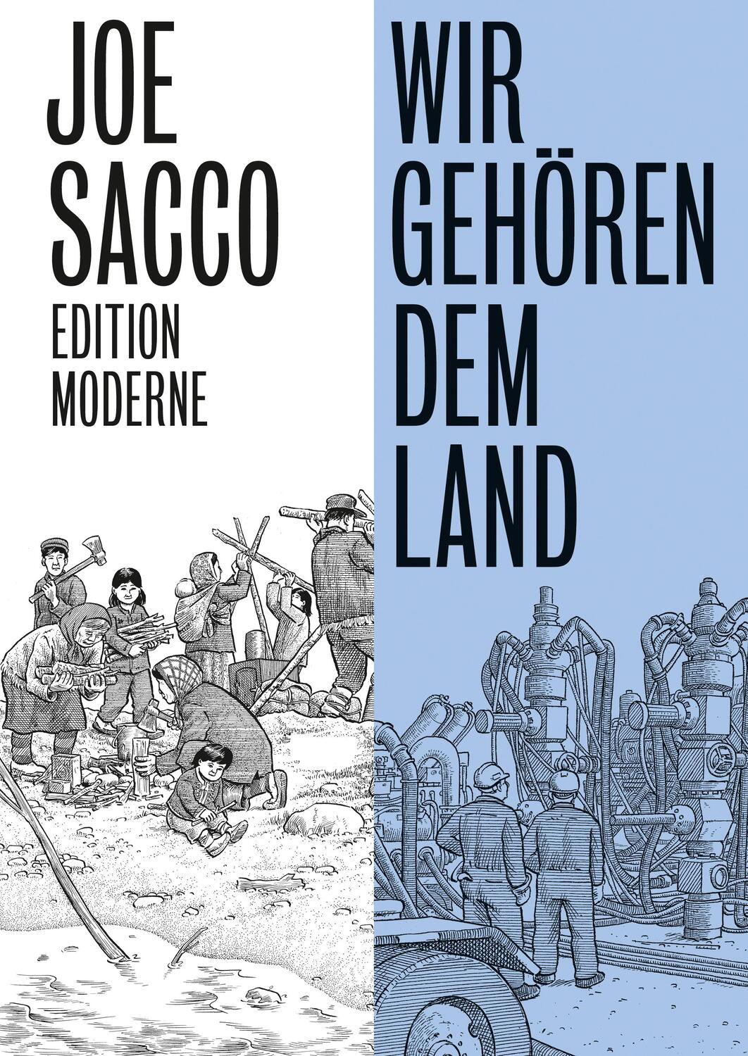Cover: 9783037311981 | Wir gehören dem Land | Joe Sacco | Taschenbuch | Deutsch | 2020