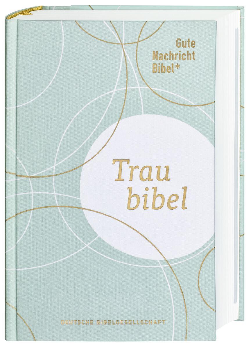 Cover: 9783438017383 | Gute Nachricht Bibel - Die Traubibel | Buch | Deutsch | 2020