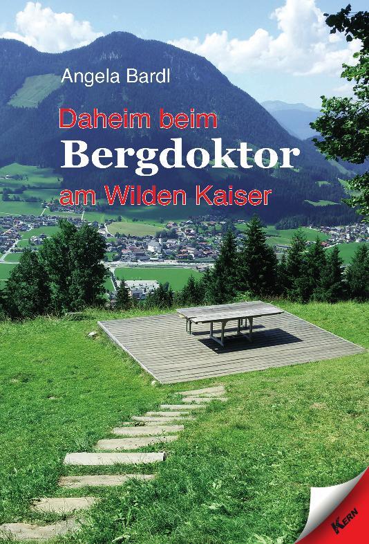 Cover: 9783957163158 | Daheim beim Bergdoktor am Wilden Kaiser | Angela Bardl | Taschenbuch