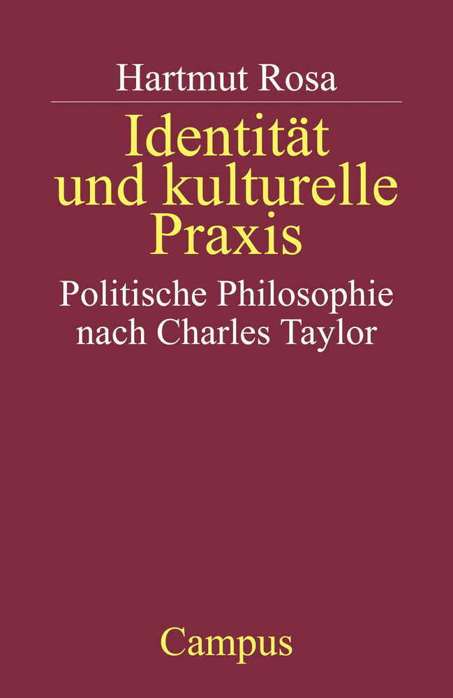 Cover: 9783593359960 | Identität und kulturelle Praxis | Hartmut Rosa | Taschenbuch | Deutsch