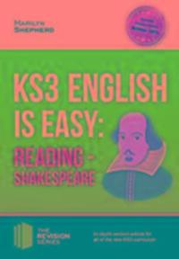 Cover: 9781911259008 | KS3: English is Easy - Reading (Shakespeare). Complete Guidance for...