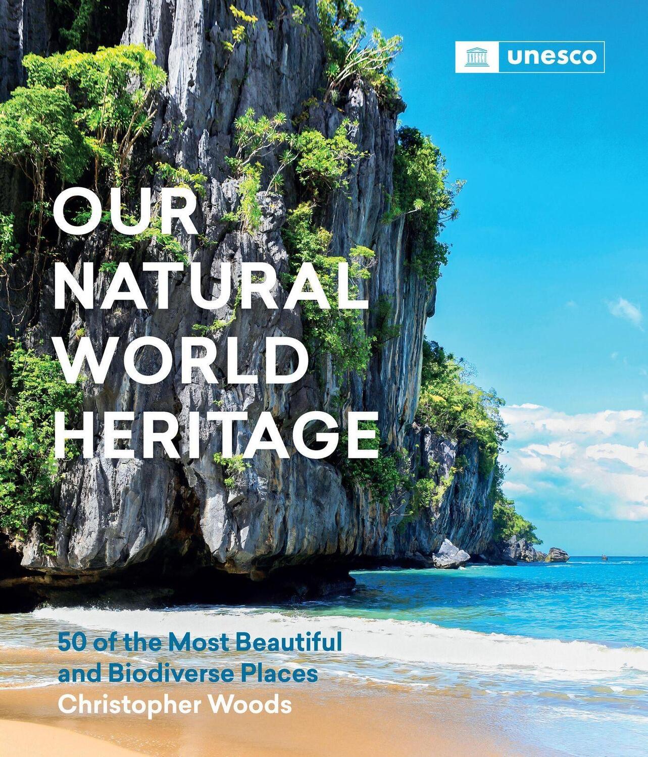 Cover: 9781643261058 | Our Natural World Heritage | Christopher Woods | Buch | Gebunden