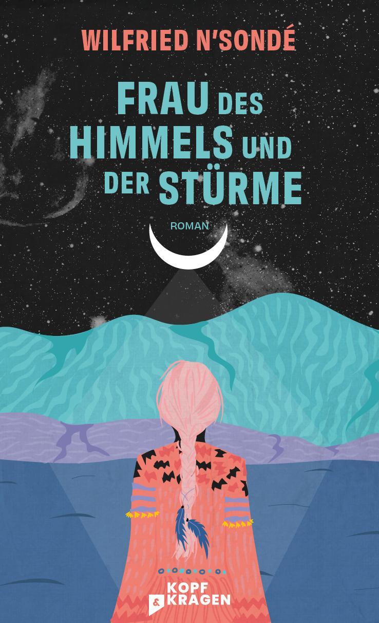 Cover: 9783949729102 | Frau des Himmels und der Stürme | Wilfried N'Sondé | Buch | Deutsch