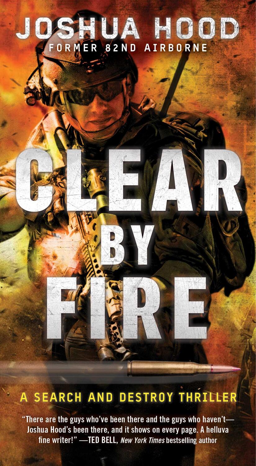 Cover: 9781501136160 | Clear by Fire: A Search and Destroy Thriller | Joshua Hood | Buch