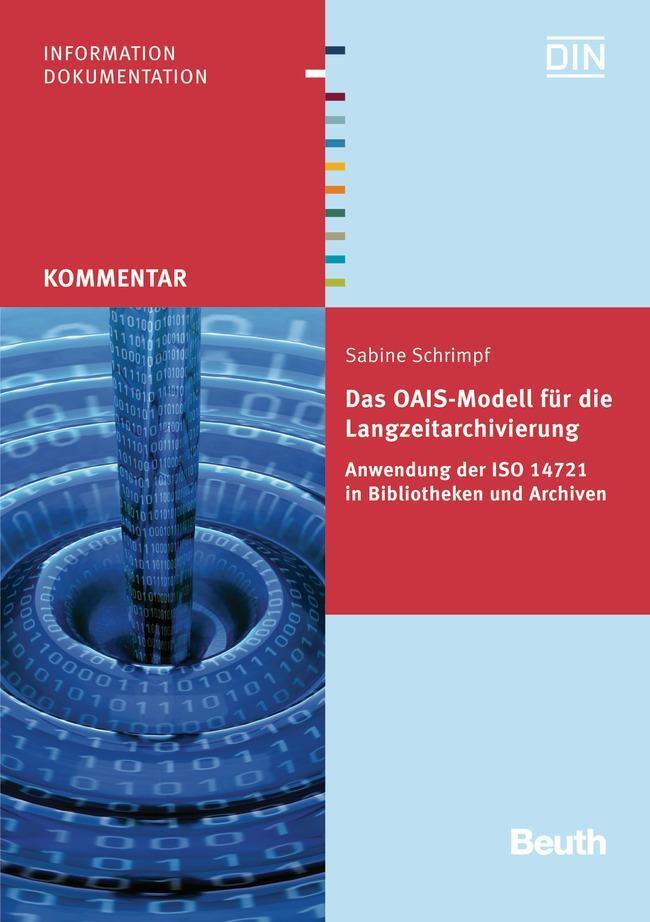 Cover: 9783410239543 | Das OAIS-Modell für die Langzeitarchivierung | Sabine Schrimpf | Buch