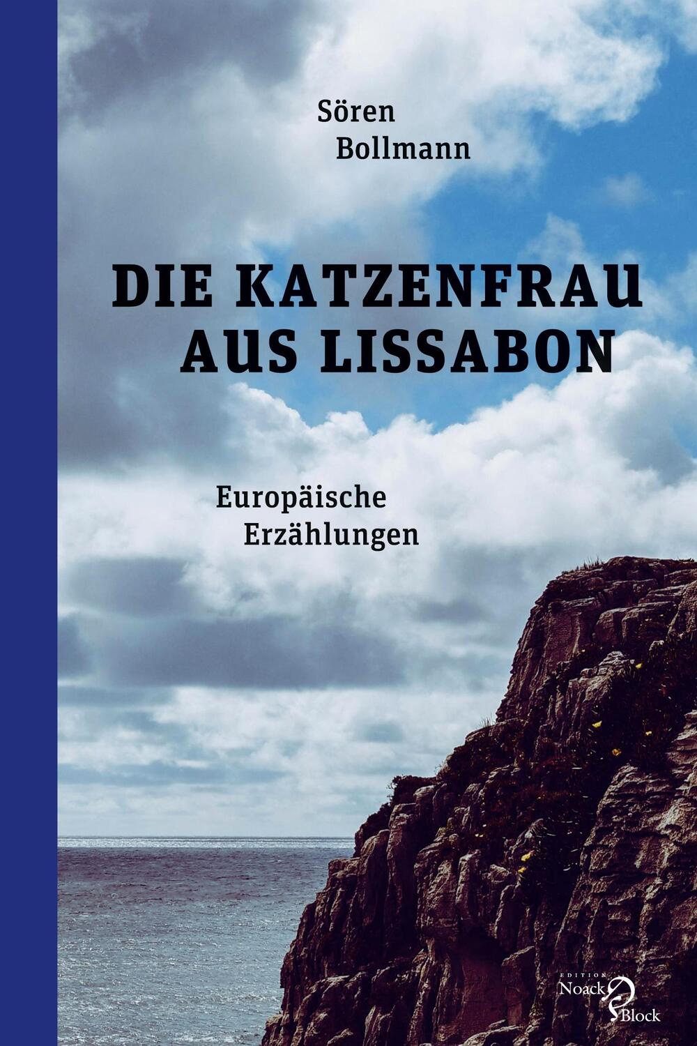 Cover: 9783868131826 | Die Katzenfrau aus Lissabon | Europäische Erzählungen | Sören Bollmann