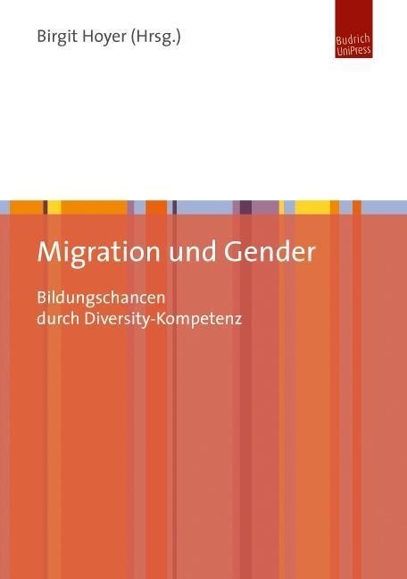 Cover: 9783863880910 | Migration und Gender | Bildungschancen durch Diversity-Kompetenz