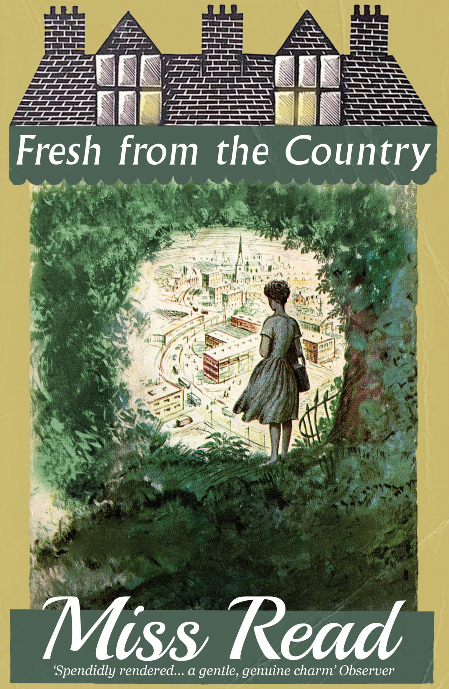 Cover: 9781913054694 | Fresh from the Country | Miss Read | Taschenbuch | Englisch | 2020