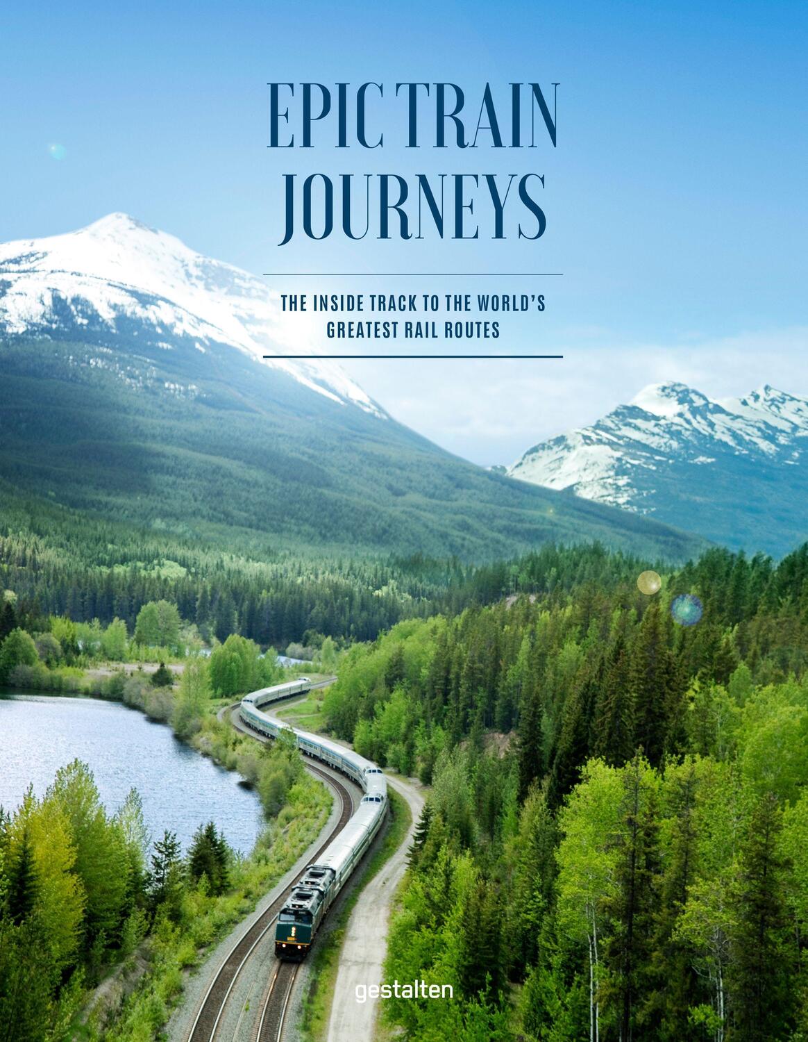 Cover: 9783967040203 | Epic Train Journeys | Robert Klanten (u. a.) | Buch | Englisch | 2021