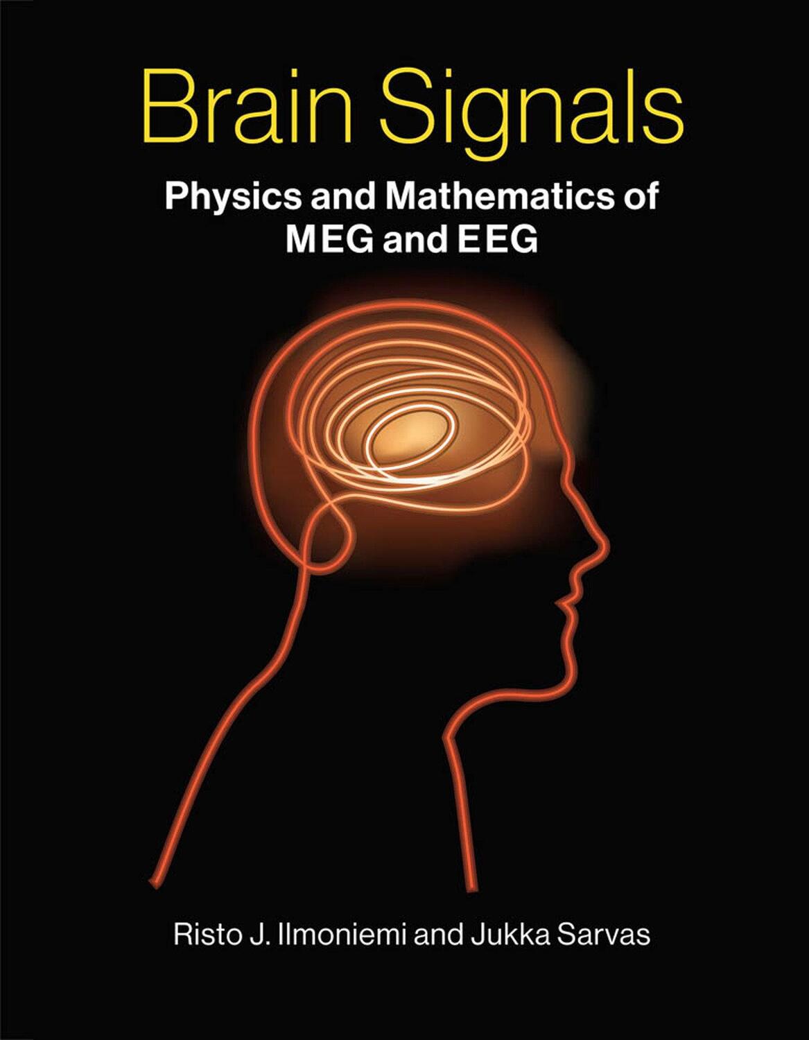 Cover: 9780262039826 | Brain Signals | Physics and Mathematics of MEG and EEG | Buch | 2019
