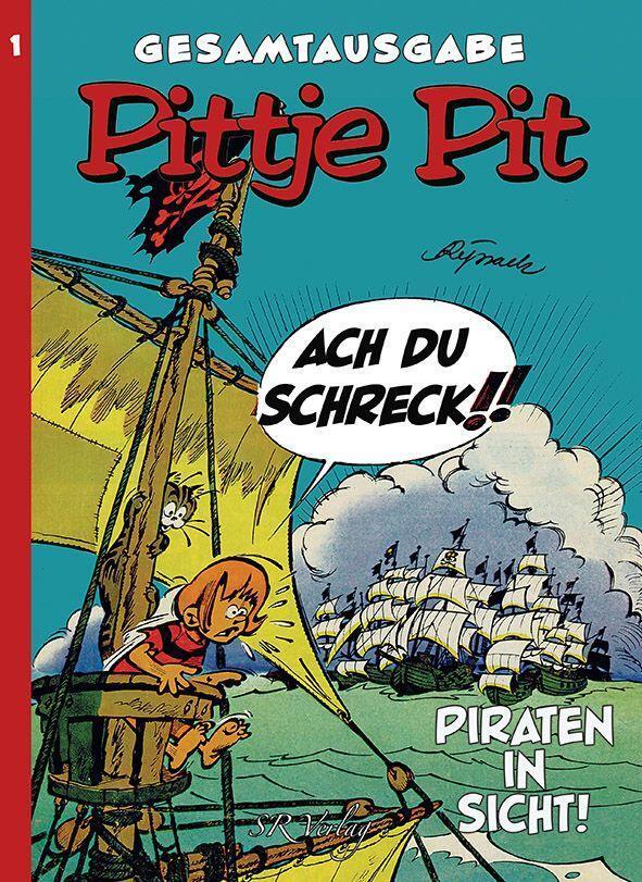 Cover: 9783947800148 | Pittje Pit Gesamtausgabe 1 | Piraten in Sicht! | Frans Buissink | Buch