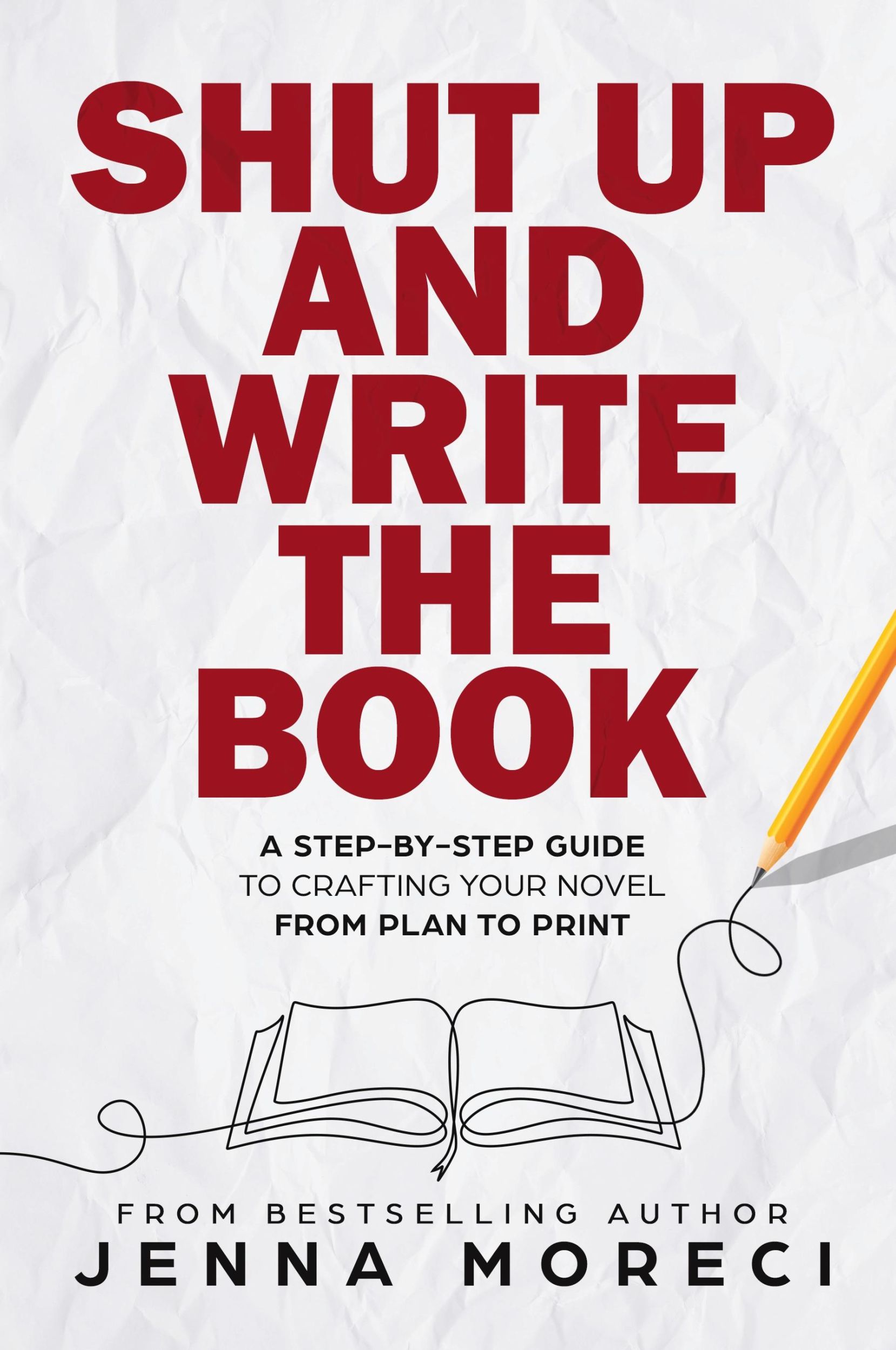 Cover: 9780999735282 | Shut Up and Write the Book | Jenna Moreci | Taschenbuch | Englisch