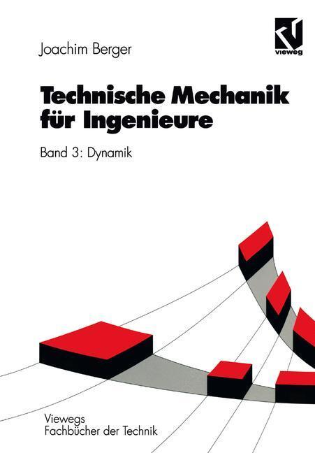 Cover: 9783528049317 | Technische Mechanik für Ingenieure | Band 3: Dynamik | Joachim Berger