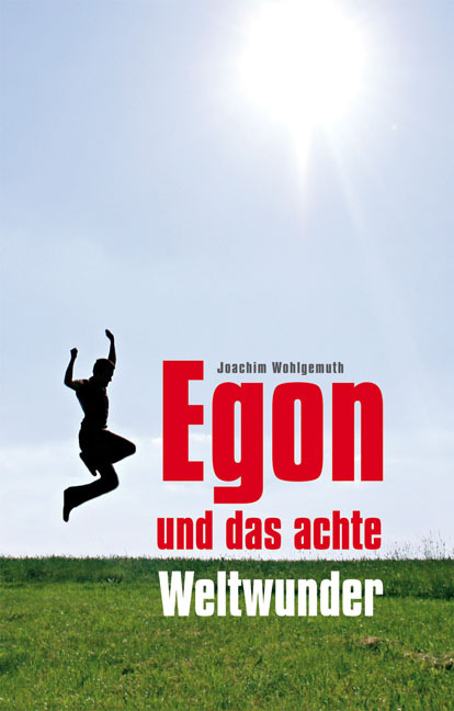 Cover: 9783941683068 | Egon und das achte Weltwunder | Steffen Verlag Friedland