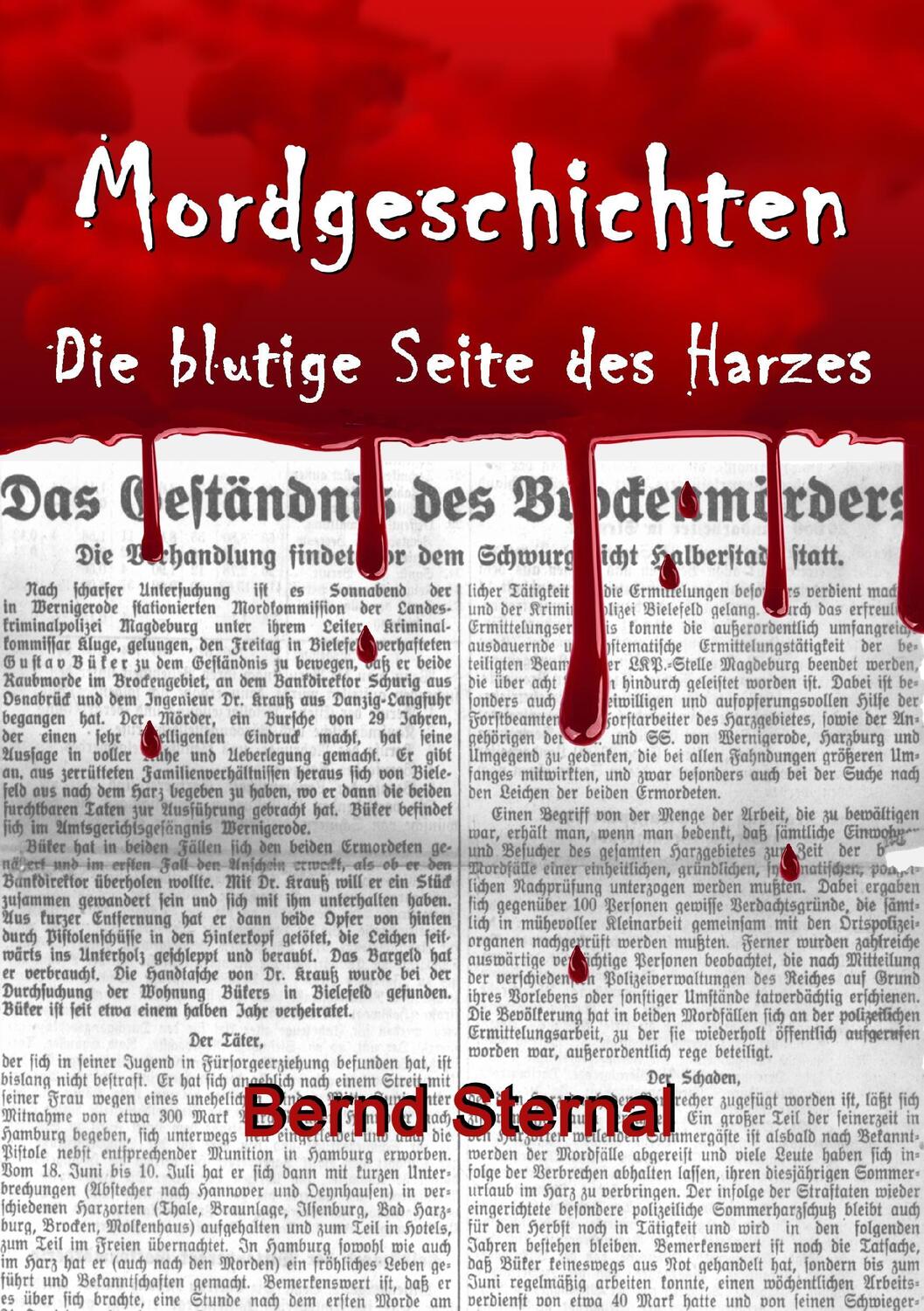Cover: 9783744816977 | Mordgeschichten | Die blutige Seite des Harzes | Bernd Sternal | Buch