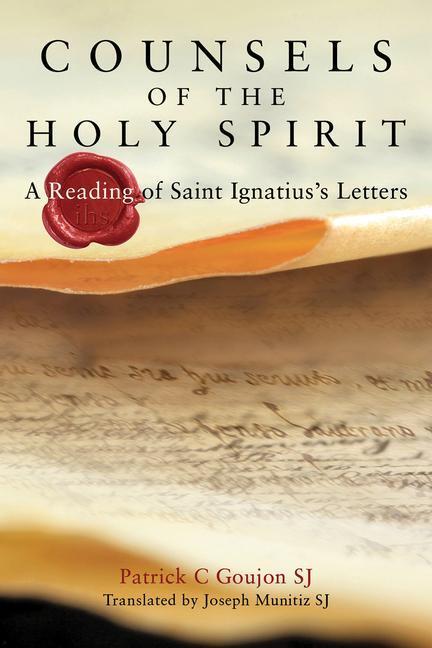 Cover: 9781788123181 | Counsels of the Holy Spirit | A Reading of St Ignatius's Letters