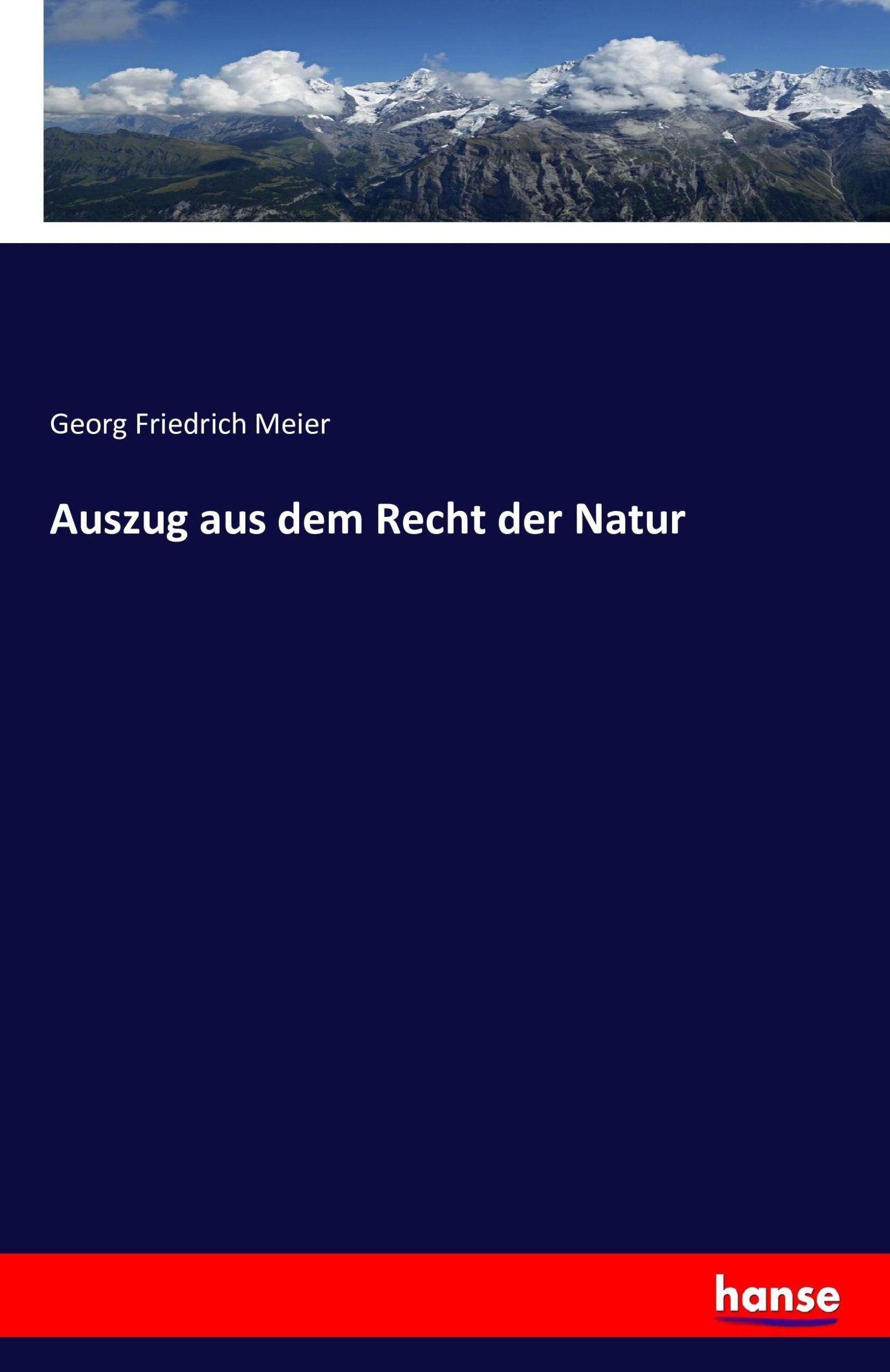 Cover: 9783743302006 | Auszug aus dem Recht der Natur | Georg Friedrich Meier | Taschenbuch