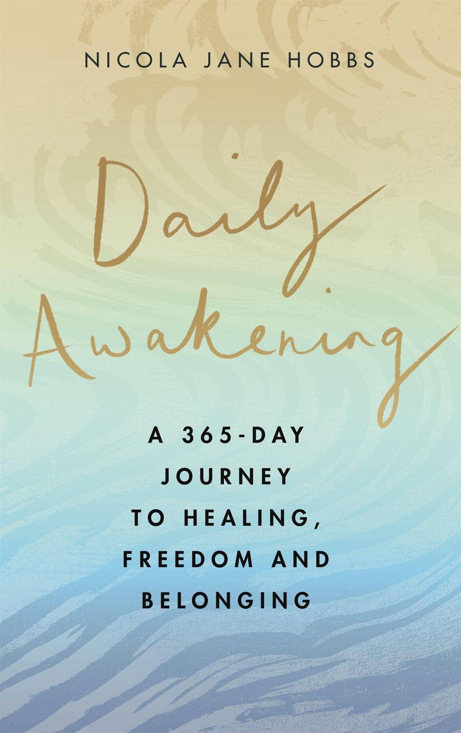 Cover: 9780349429434 | Daily Awakening | A 365-day journey to healing, freedom and belonging