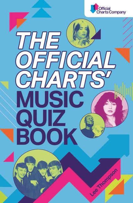 Cover: 9781789295016 | The Official Charts' Music Quiz Book | Lee Thompson (u. a.) | Buch