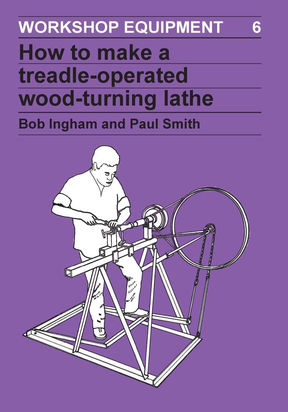 Cover: 9780946688166 | How to Make a Treadle-Operated Wood-Turning Lathe | Bob Ingham | Buch