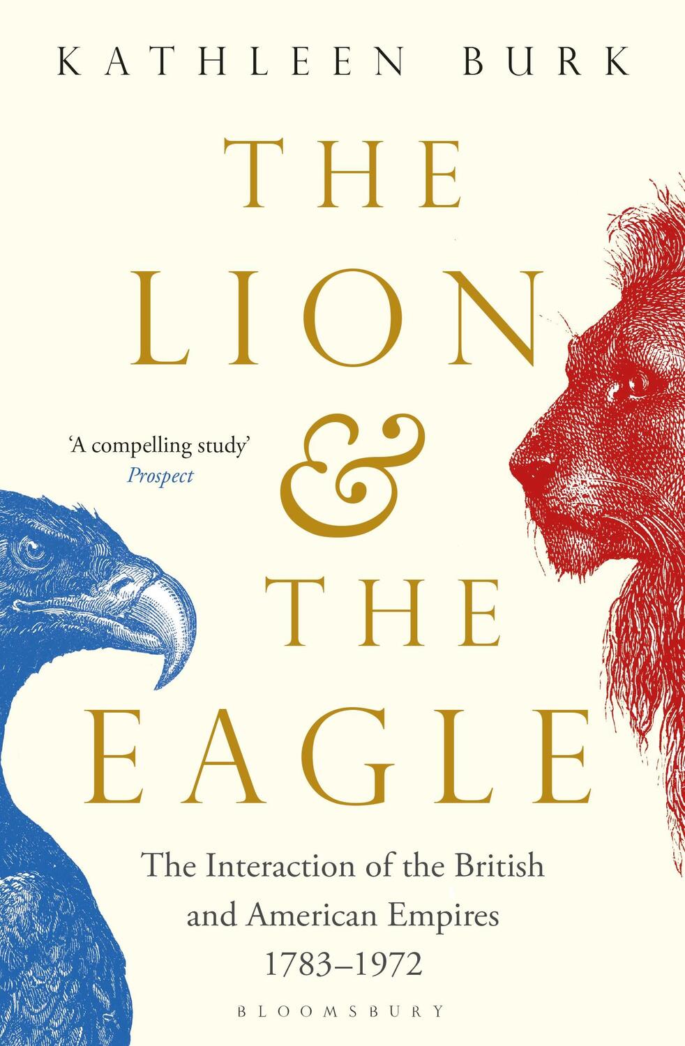 Cover: 9781408856277 | The Lion and the Eagle | Kathleen Burk | Taschenbuch | Englisch | 2019