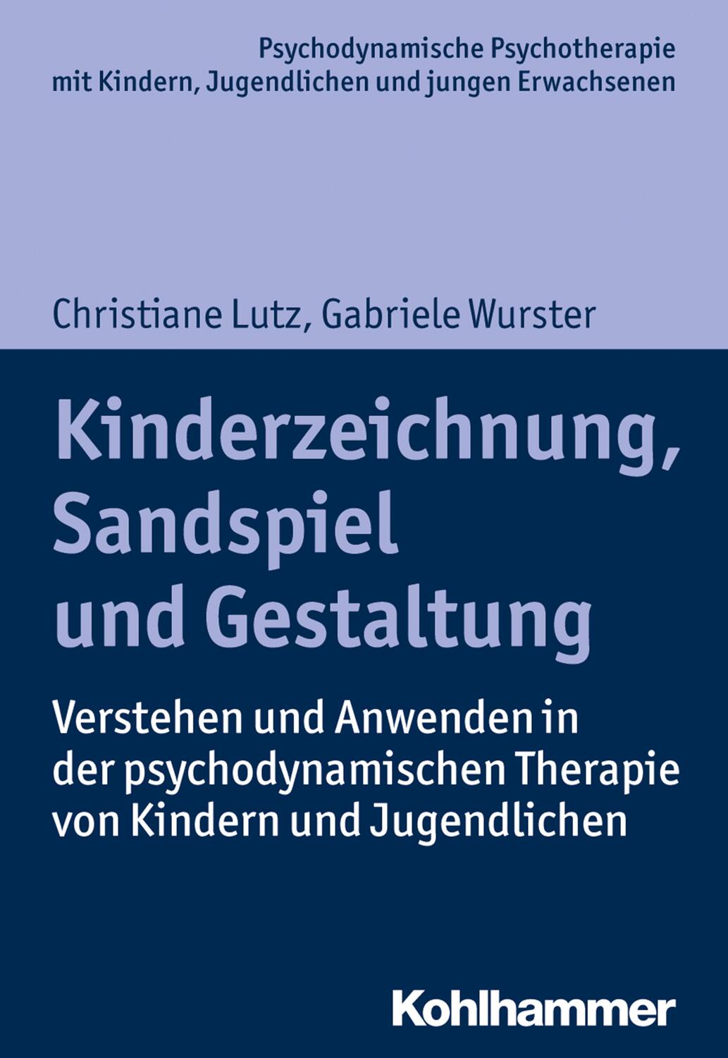 Cover: 9783170308503 | Kinderzeichnung, Sandspiel und Gestaltung | Christiane Lutz (u. a.)