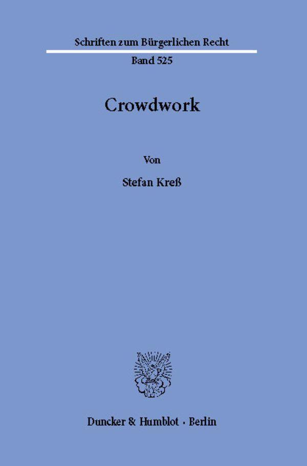Cover: 9783428182114 | Crowdwork | Stefan Kreß | Taschenbuch | Deutsch | 2021