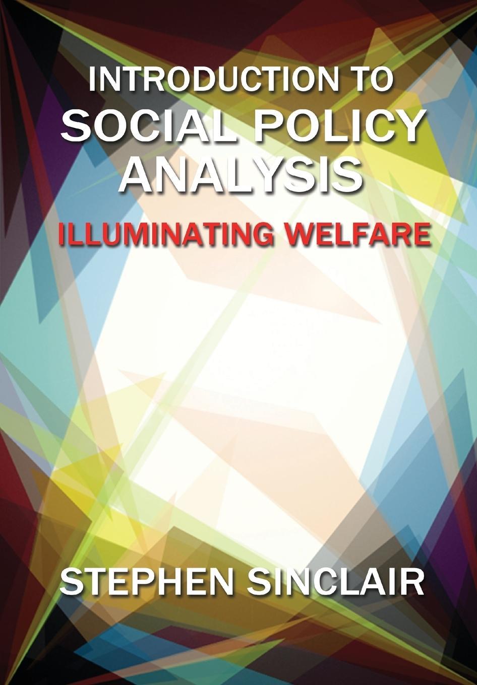 Cover: 9781447313922 | Introduction to social policy analysis | Stephen Sinclair | Buch