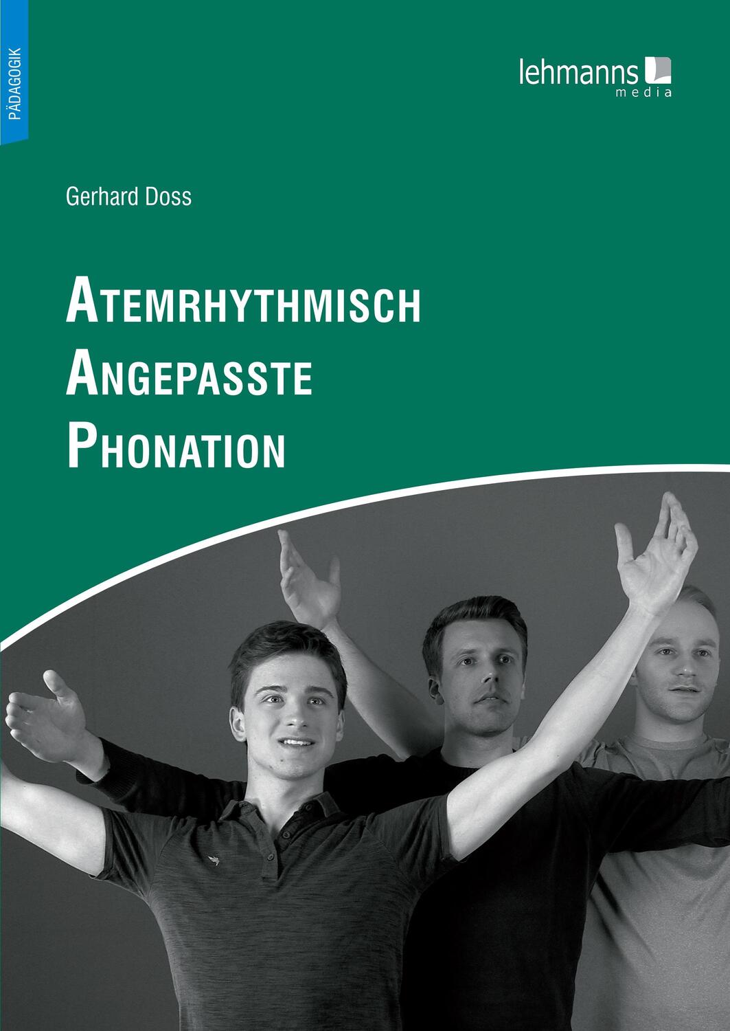 Cover: 9783965434004 | Atemrhythmisch Angepasste Phonation | Gerhard Doss | Taschenbuch