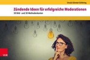 Cover: 9783525702413 | Zündende Ideen für erfolgreiche Moderationen | Ursula Günster-Schöning