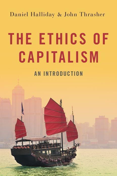 Cover: 9780190096212 | The Ethics of Capitalism | An Introduction | Daniel Halliday (u. a.)